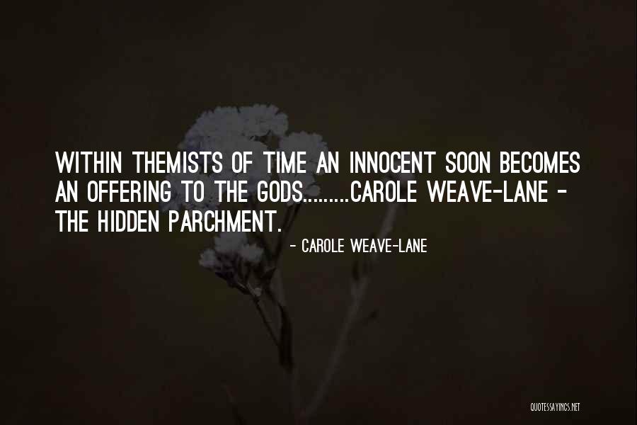 Carole Weave-Lane Quotes 1201893
