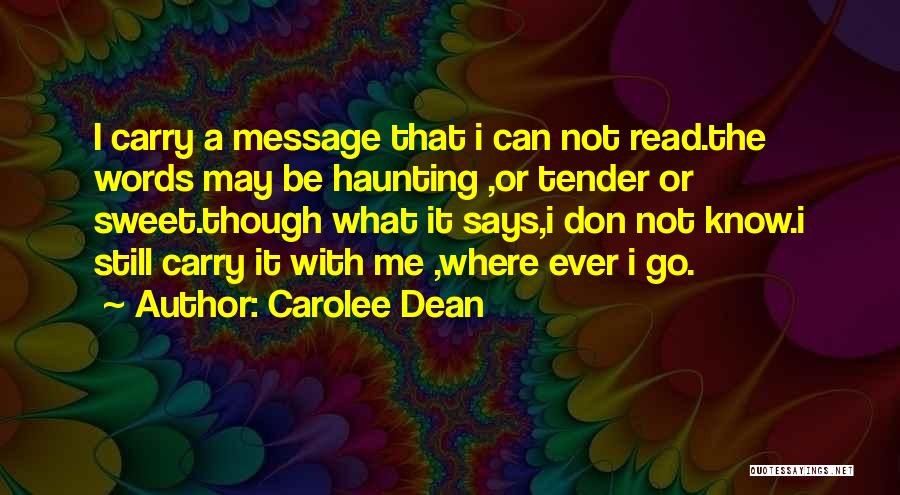 Carolee Dean Quotes 1588198