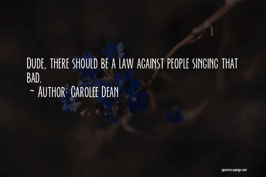 Carolee Dean Quotes 1800099