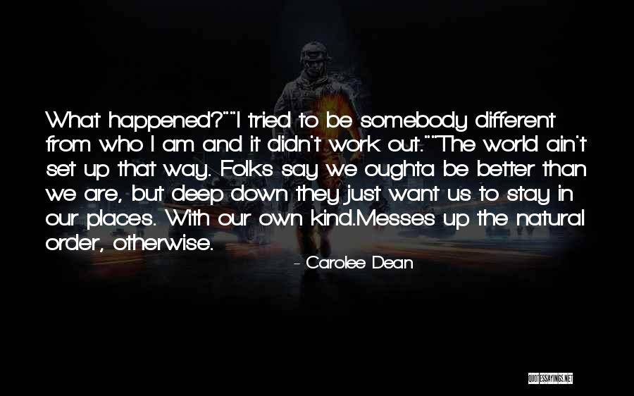 Carolee Dean Quotes 524901