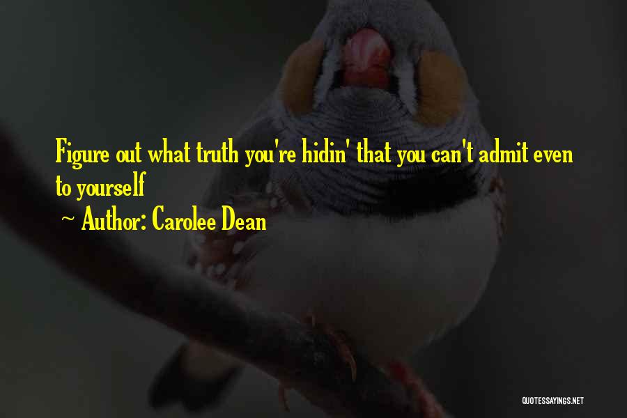 Carolee Dean Quotes 587554