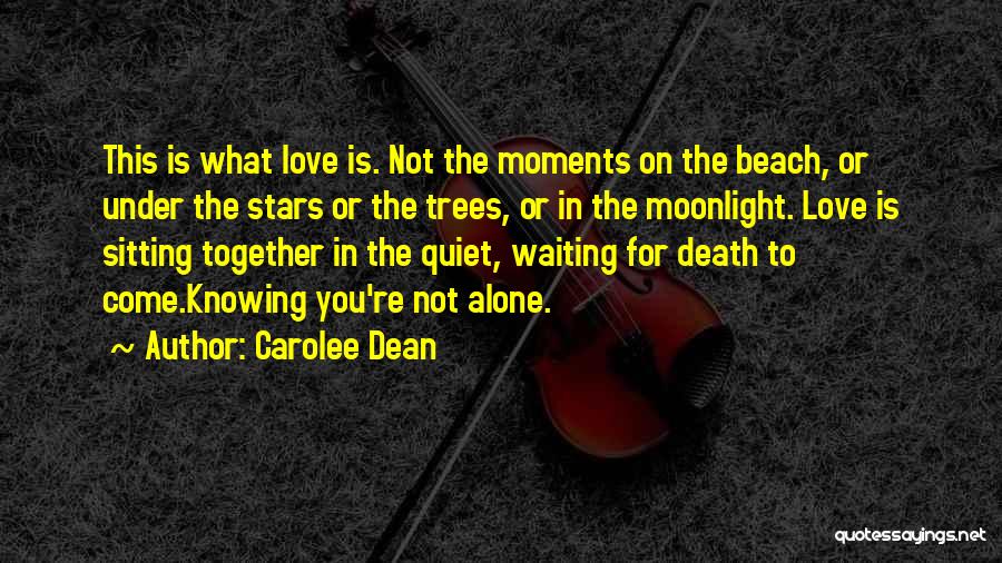 Carolee Dean Quotes 898146