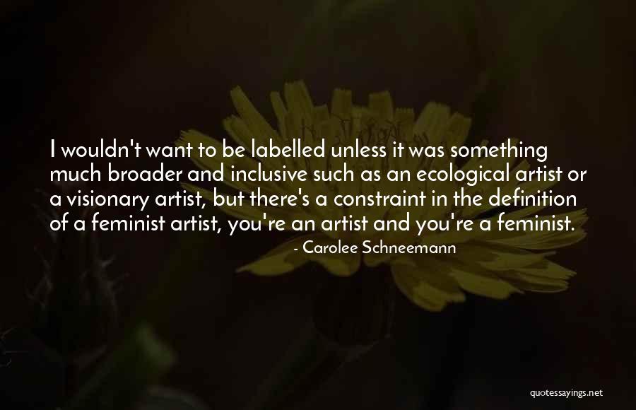 Carolee Schneemann Quotes 407864