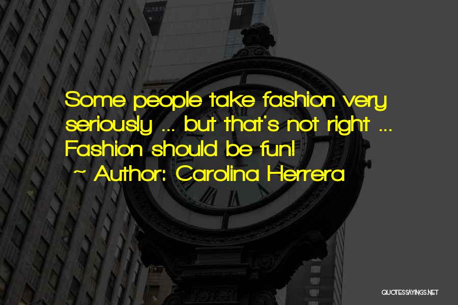 Carolina Herrera Quotes 1063812