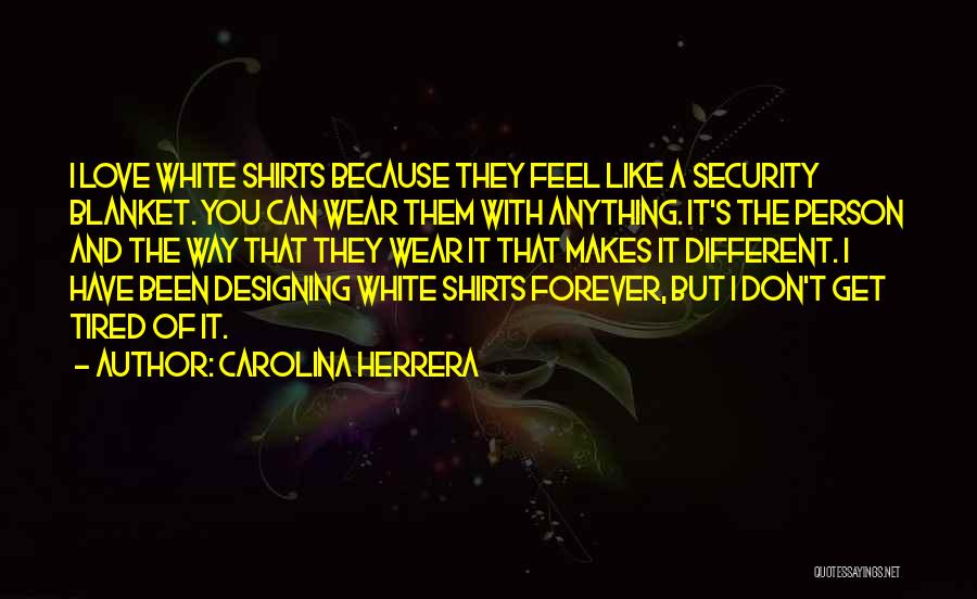 Carolina Herrera Quotes 1436136