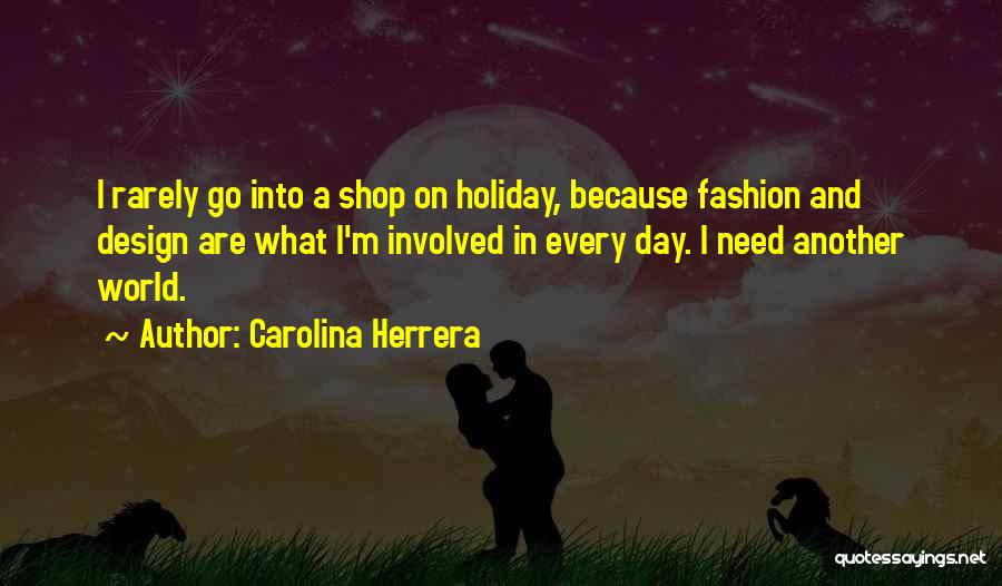 Carolina Herrera Quotes 1627016