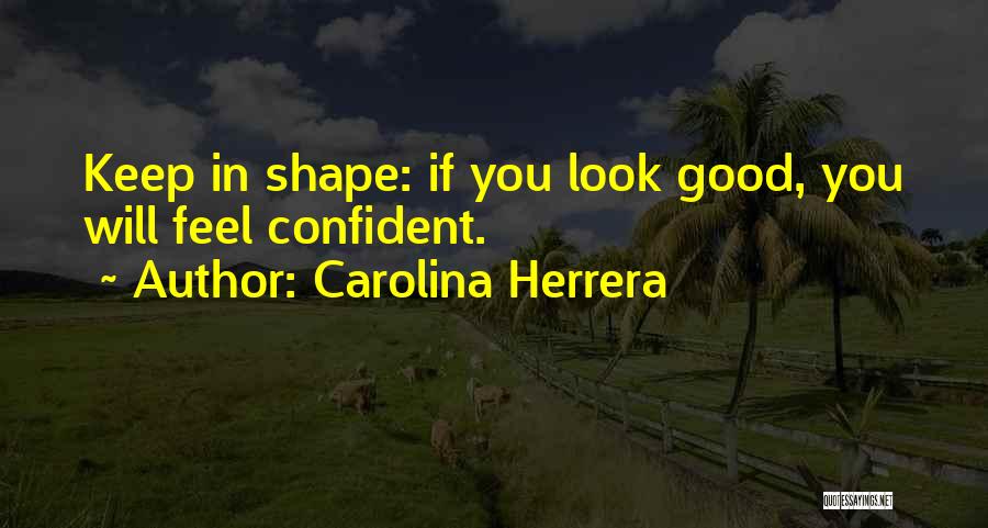 Carolina Herrera Quotes 210394