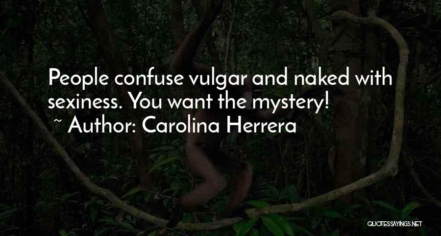 Carolina Herrera Quotes 471401