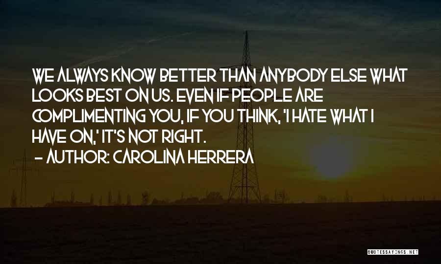 Carolina Herrera Quotes 876961