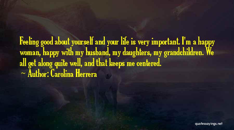 Carolina Herrera Quotes 88082