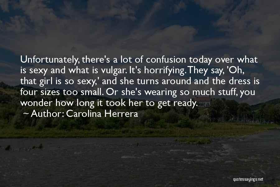 Carolina Herrera Quotes 997555