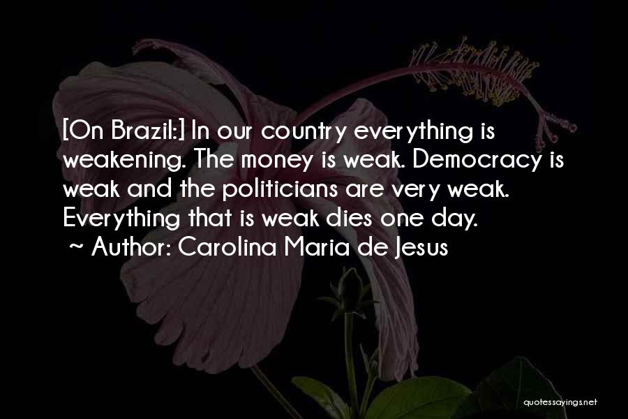 Carolina Maria De Jesus Quotes 1969310