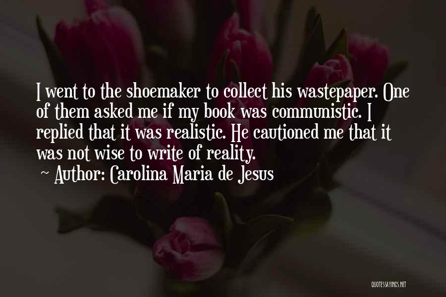 Carolina Maria De Jesus Quotes 390194