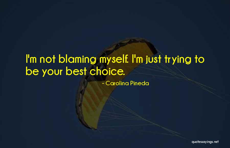 Carolina Pineda Quotes 1131059