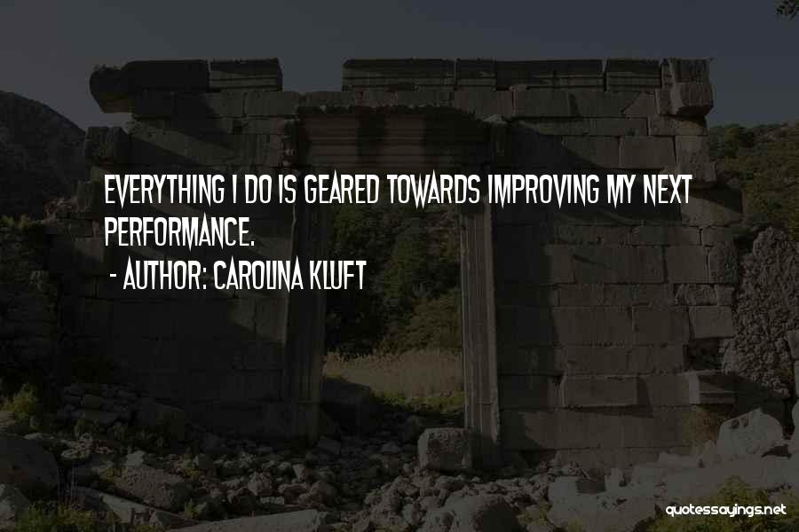 Carolina Quotes By Carolina Kluft