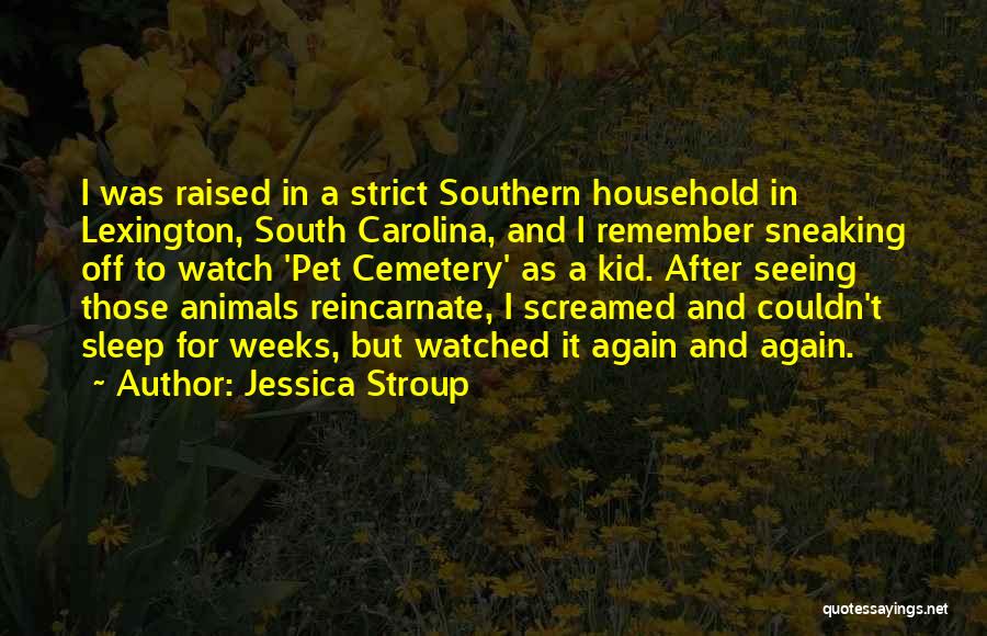 Carolina Quotes By Jessica Stroup