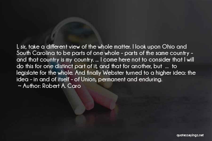 Carolina Quotes By Robert A. Caro