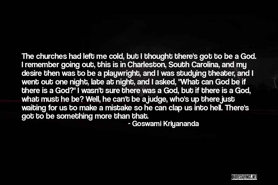 Carolina Us Quotes By Goswami Kriyananda Carolina Us Quotes By Goswami Kriyananda
