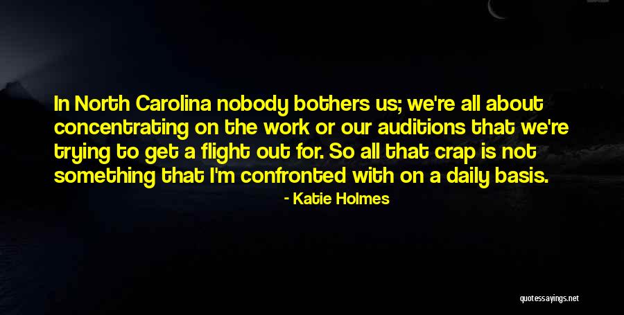 Carolina Us Quotes By Katie Holmes Carolina Us Quotes By Katie Holmes