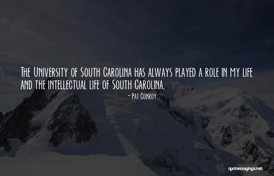 Carolina Us Quotes By Pat Conroy Carolina Us Quotes By Pat Conroy