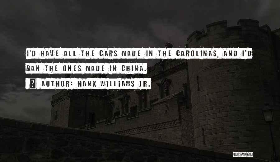 Carolinas Quotes By Hank Williams Jr.