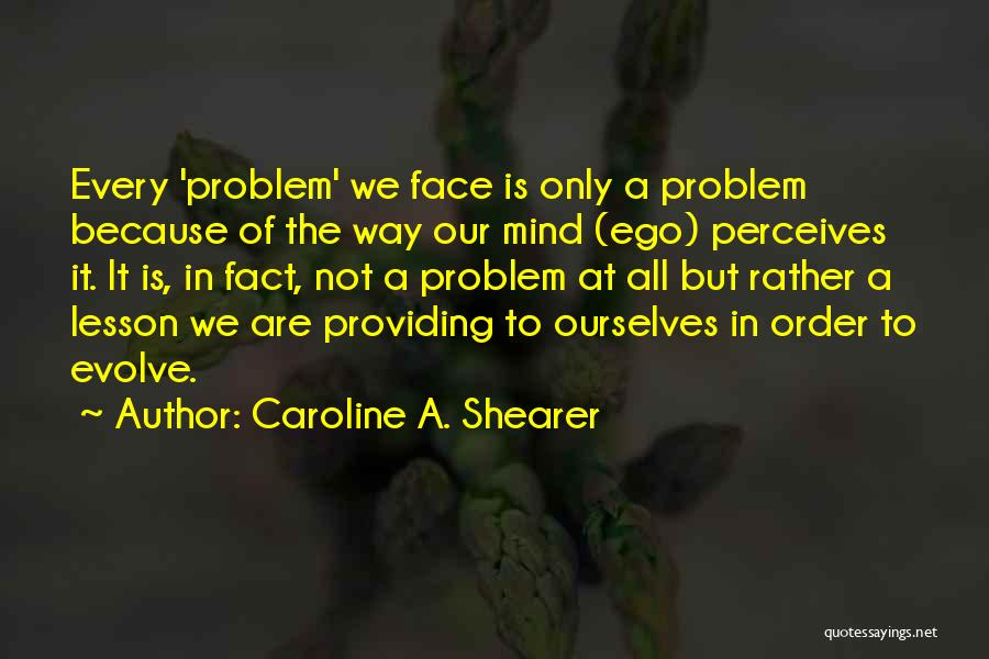 Caroline A. Shearer Quotes 2256416