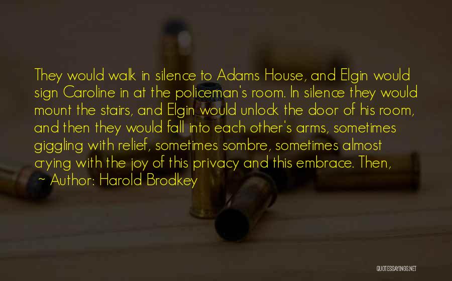 Caroline Adams Quotes By Harold Brodkey