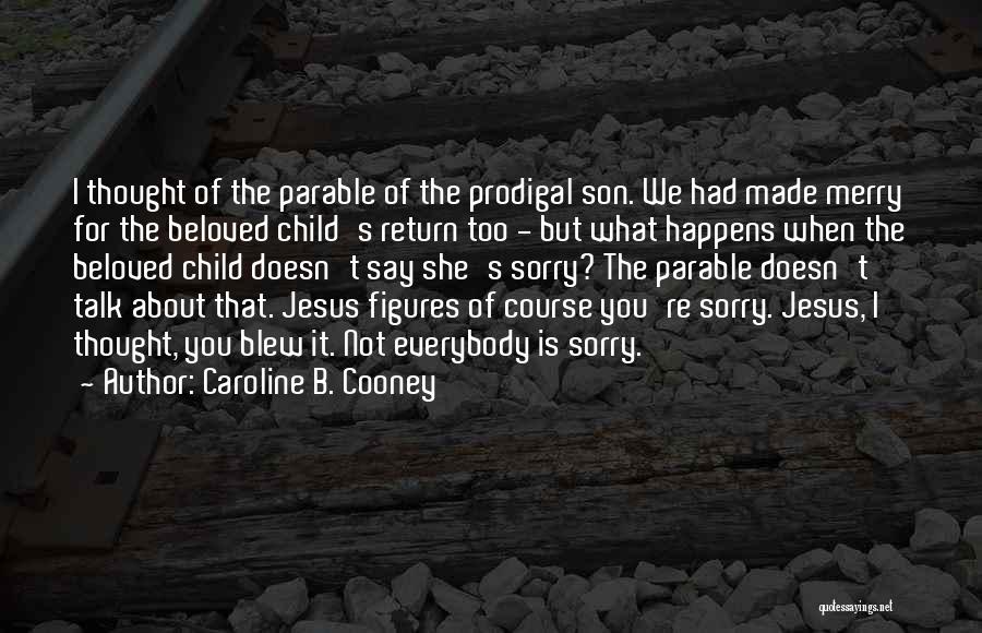 Caroline B. Cooney Quotes 1144061