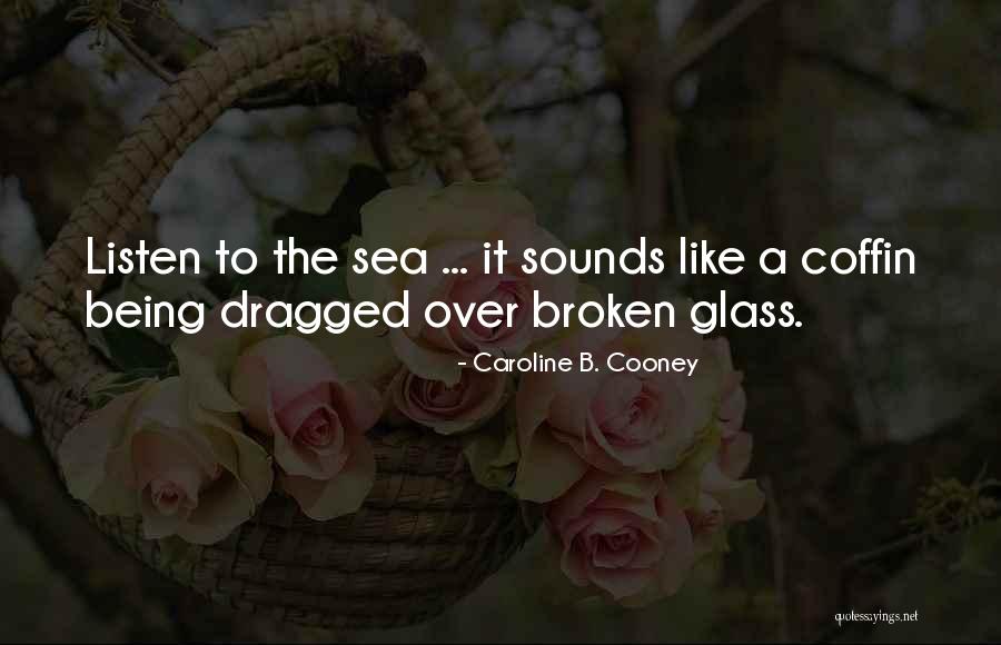 Caroline B. Cooney Quotes 1749695