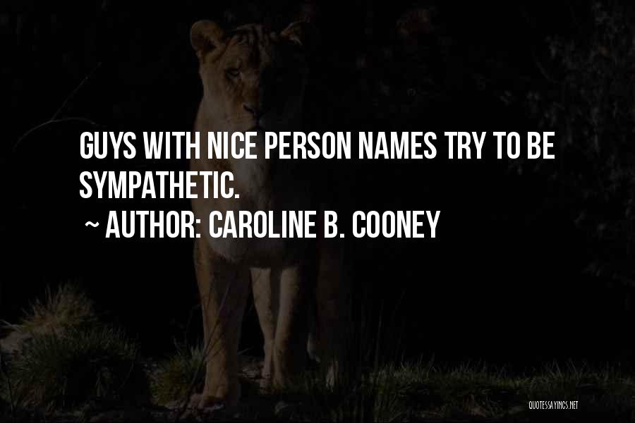 Caroline B. Cooney Quotes 2000699