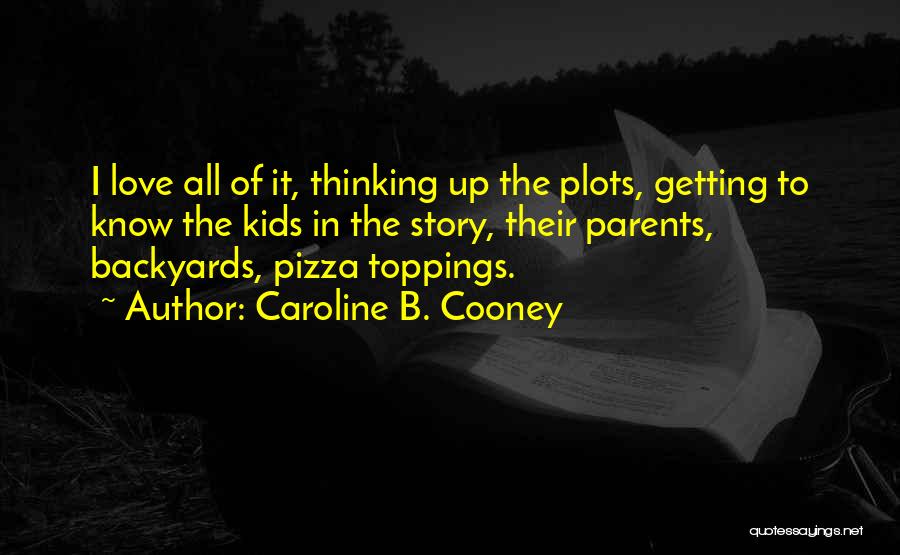 Caroline B. Cooney Quotes 2058236