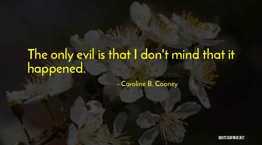 Caroline B. Cooney Quotes 2230224