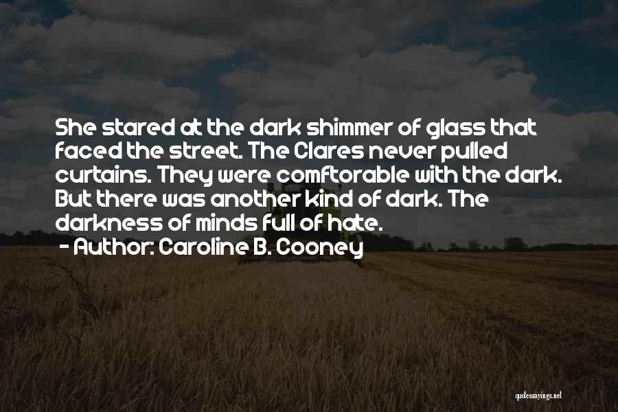 Caroline B. Cooney Quotes 259557