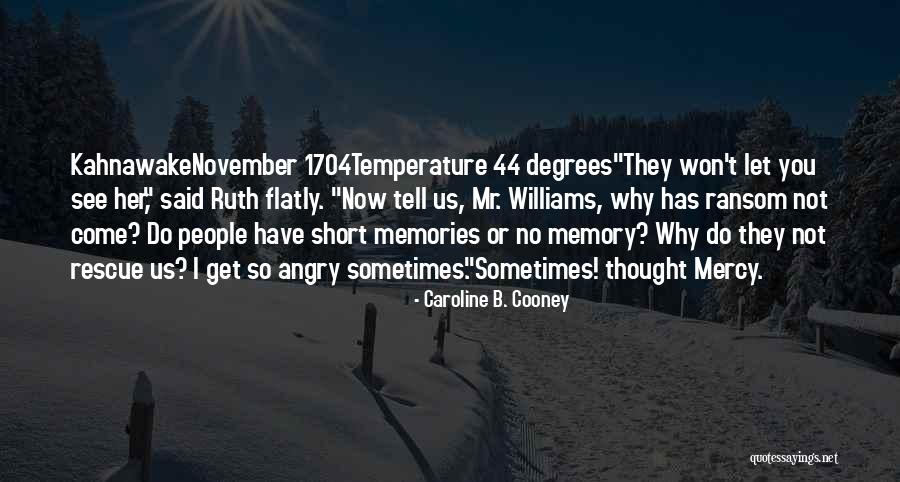 Caroline B. Cooney Quotes 361483