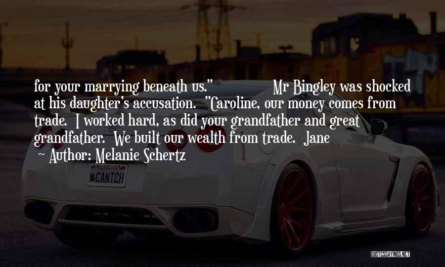 Caroline Bingley Quotes By Melanie Schertz