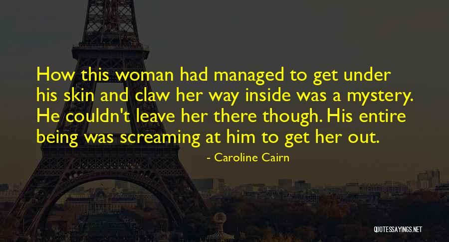 Caroline Cairn Quotes 1349801