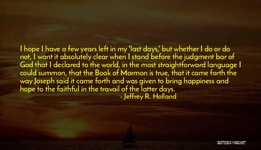 Caroline Channing Quotes By Jeffrey R. Holland Caroline Channing Quotes By Jeffrey R. Holland