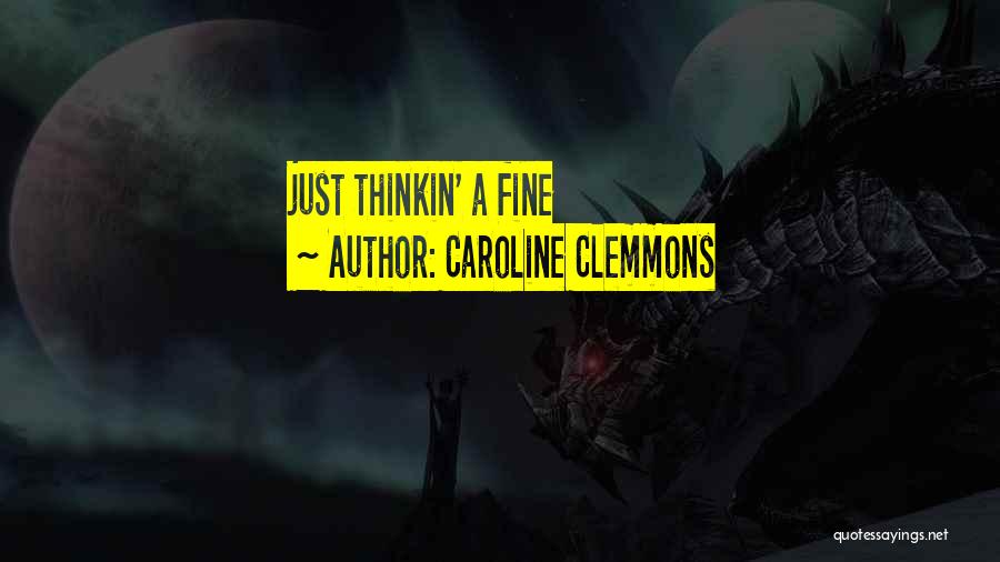 Caroline Clemmons Quotes 1517048