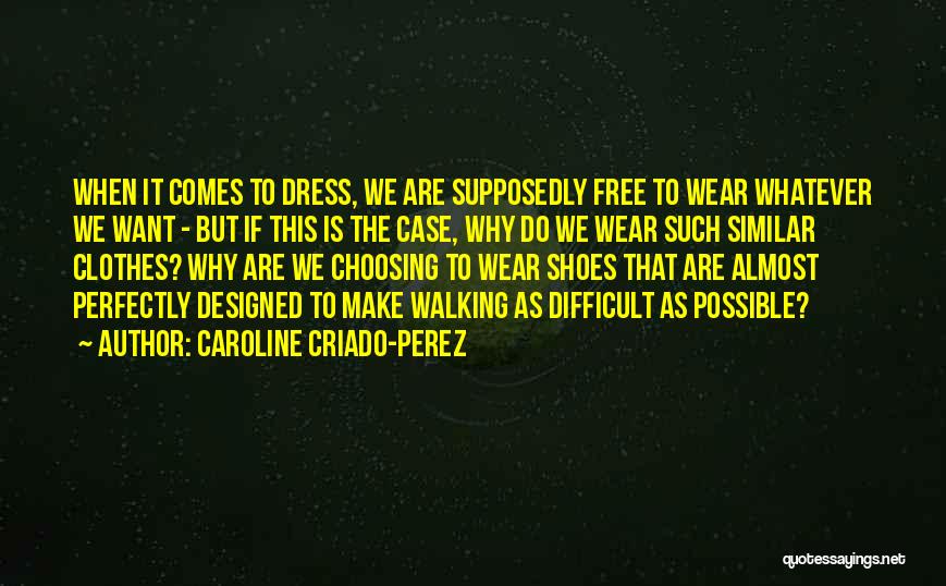 Caroline Criado-Perez Quotes 1949691 Caroline Criado-Perez Quotes 1949691