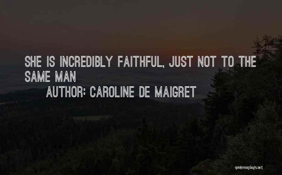 Caroline De Maigret Quotes 555856