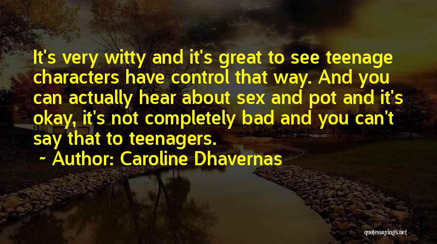 Caroline Dhavernas Quotes 1286008