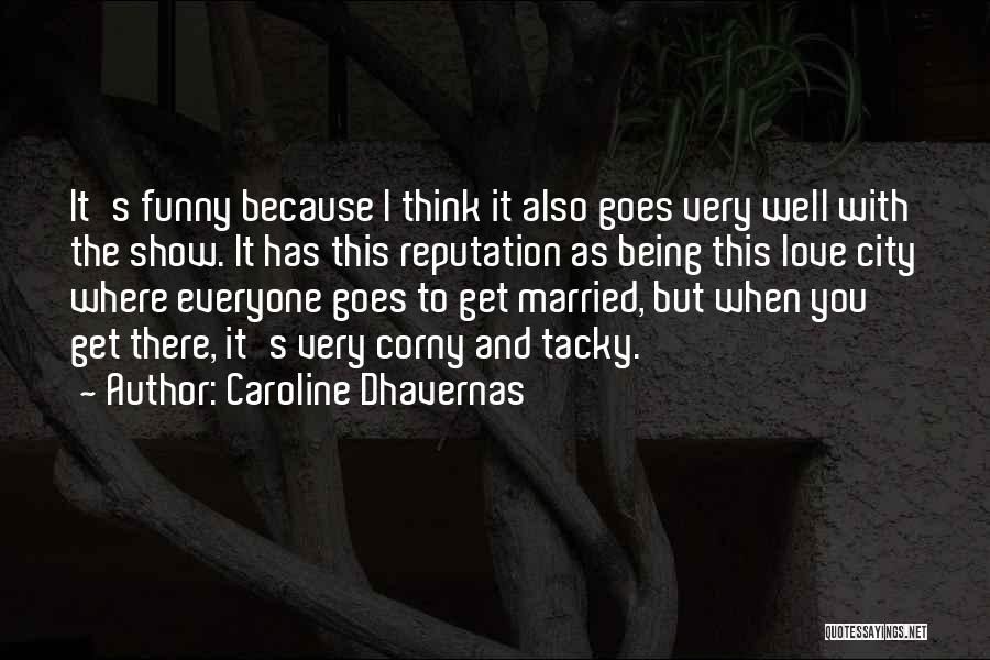 Caroline Dhavernas Quotes 1881363