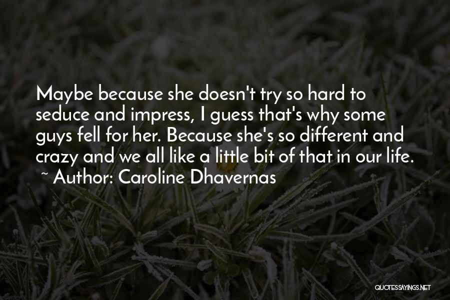 Caroline Dhavernas Quotes 197579