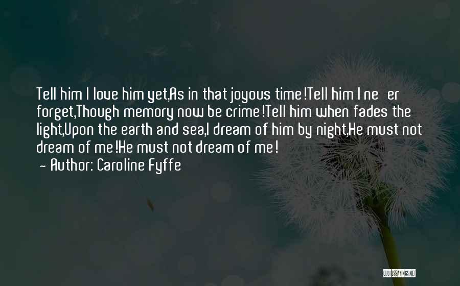 Caroline Fyffe Quotes 593545