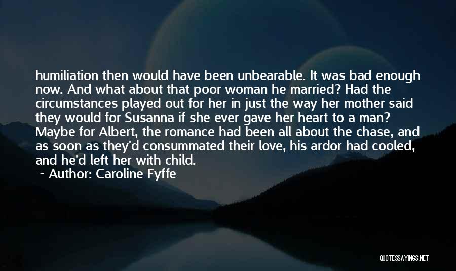 Caroline Fyffe Quotes 846443