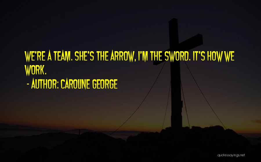 Caroline George Quotes 1877606