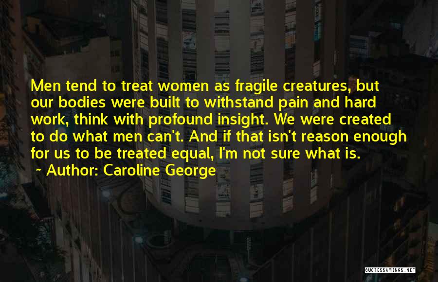 Caroline George Quotes 273530
