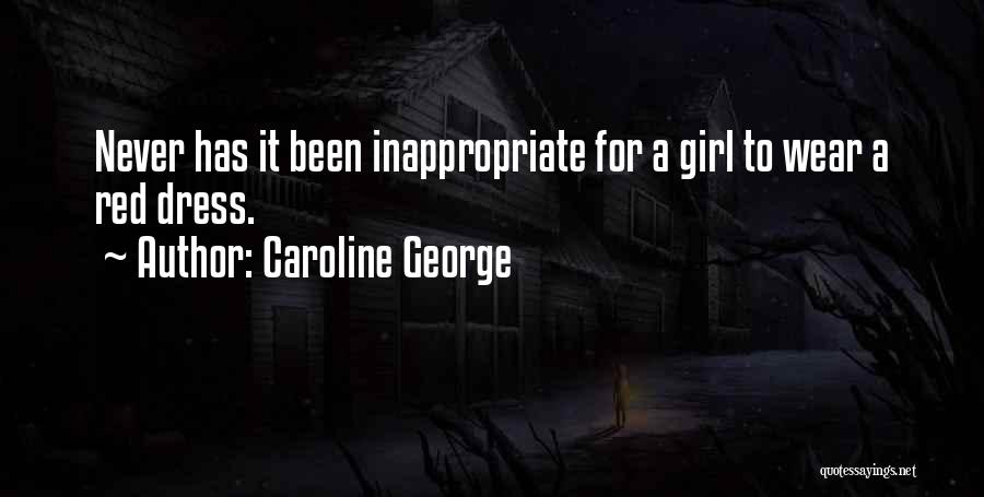 Caroline George Quotes 289409