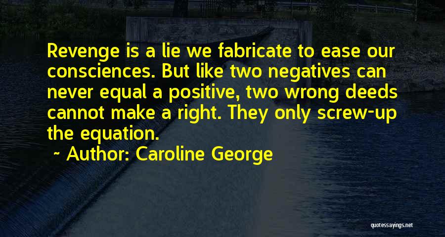 Caroline George Quotes 409510