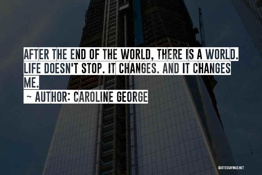 Caroline George Quotes 838801